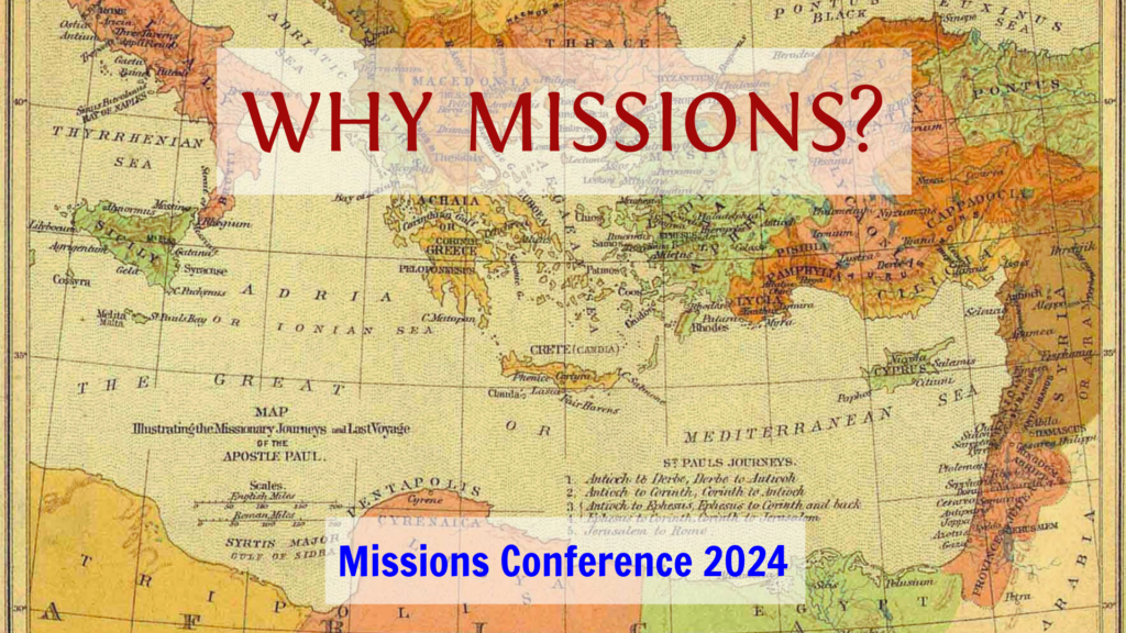 Why Missions? Rekindling a God-Centered Zeal for Christ’s Commission