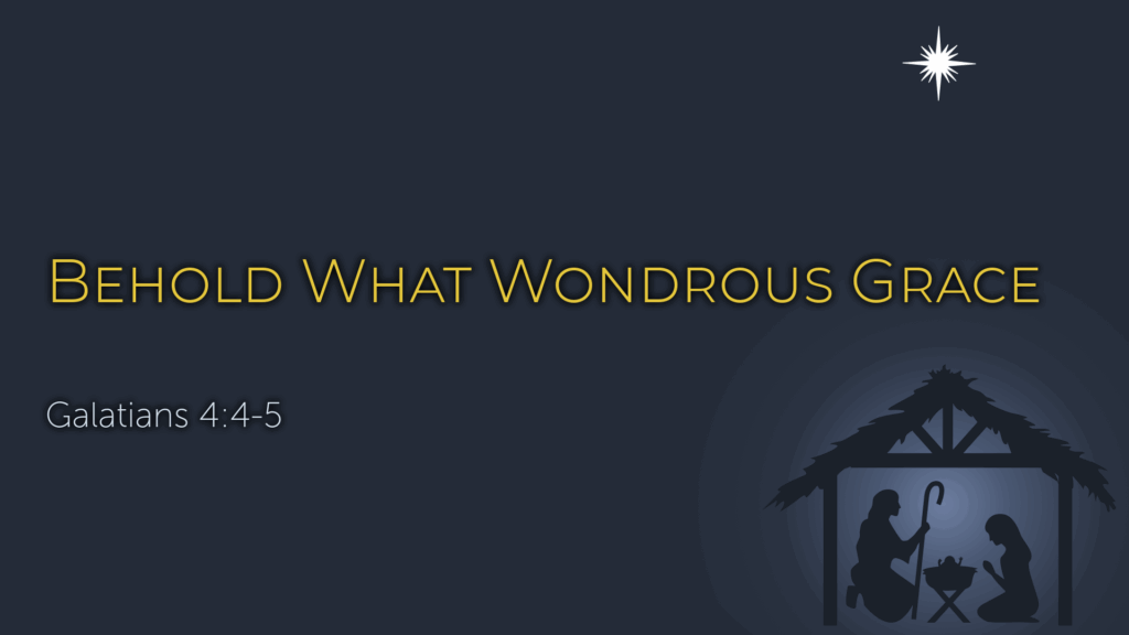 Behold What Wondrous Grace