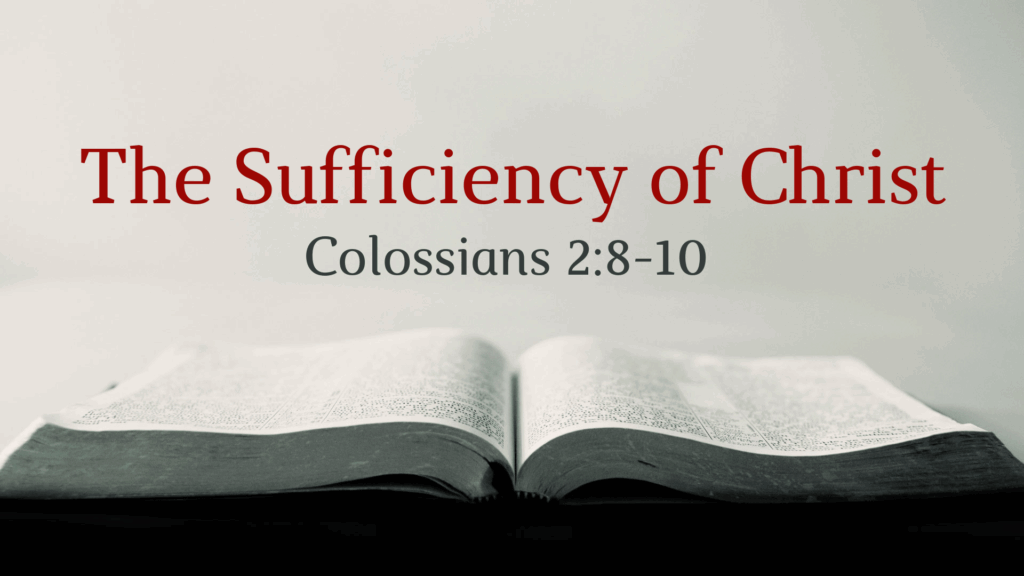 The Sufficiency of Christ