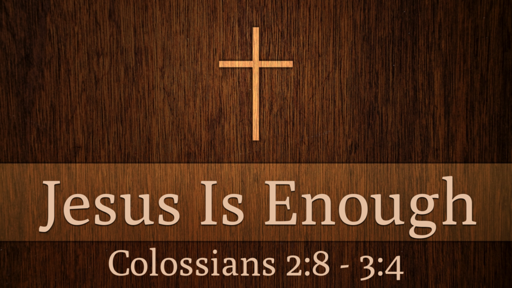 Jesus Is Enough