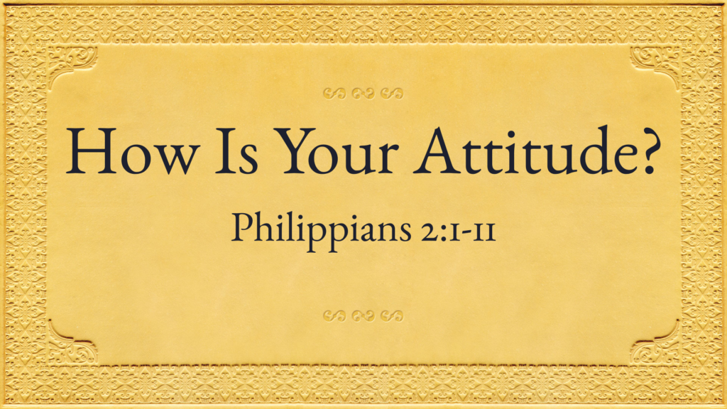 How Is Your Attitude?
