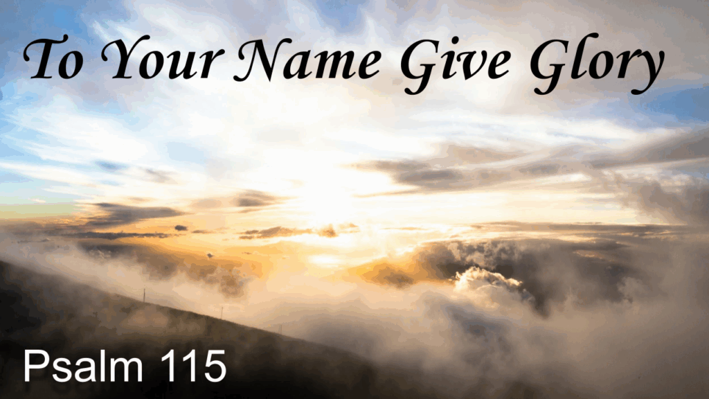 To Your Name Give Glory