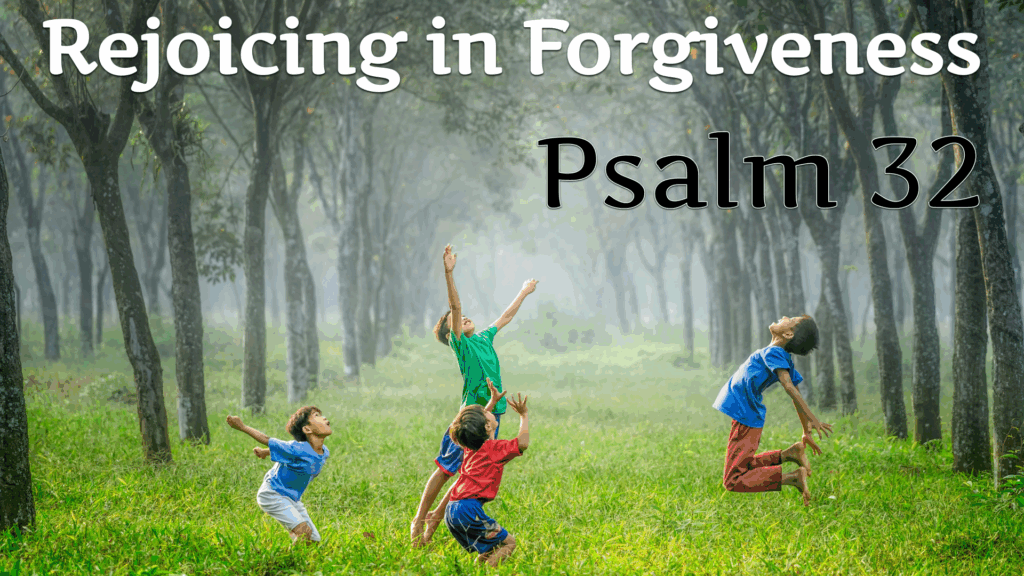 Rejoicing in Forgiveness