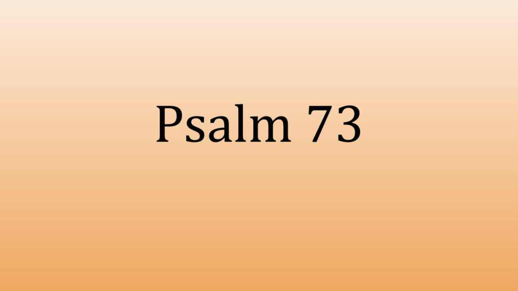 Psalm 73